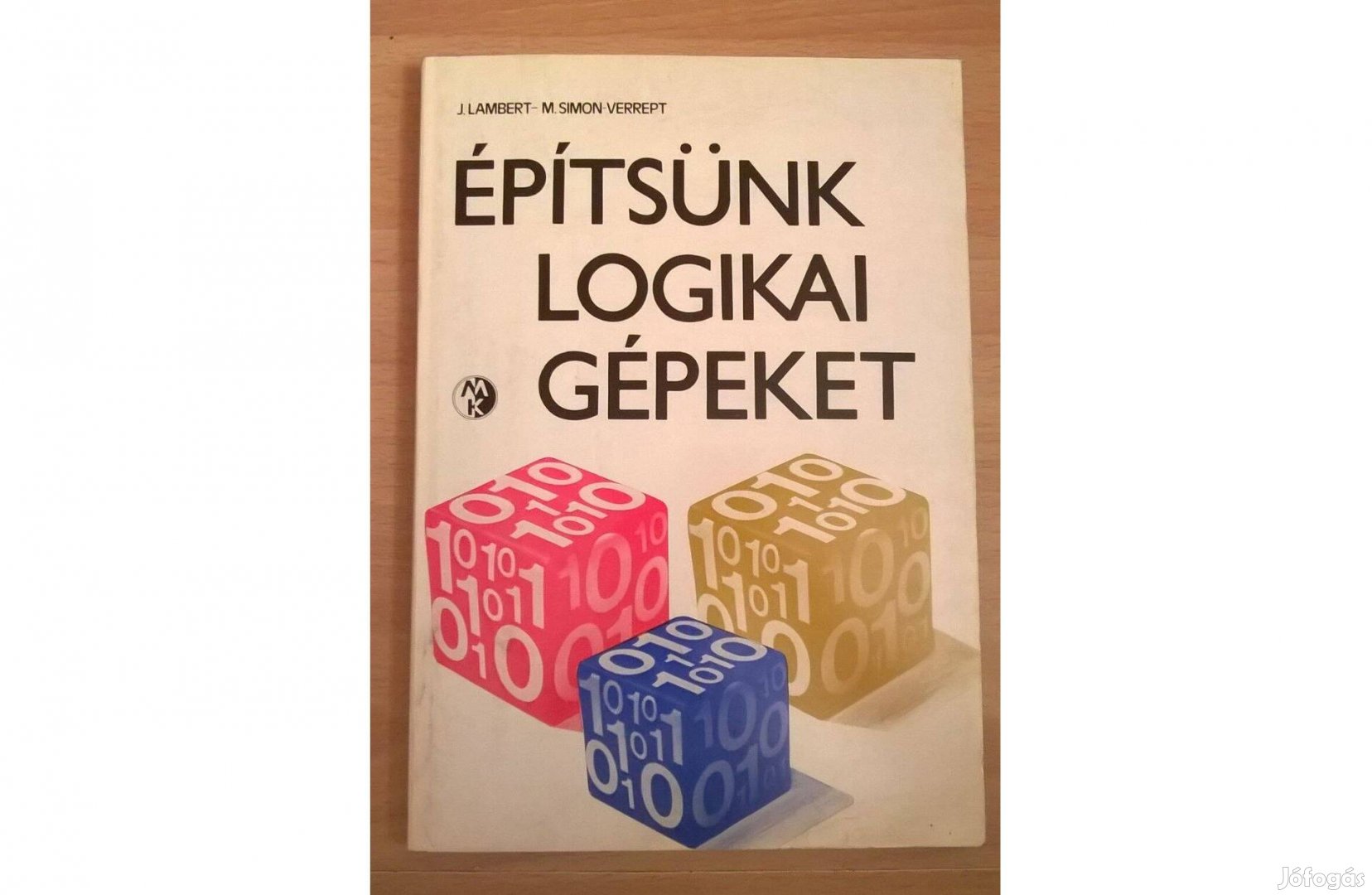 Építsünk logikai gépeket J. Lambert-M.Simon-Verrept könyve