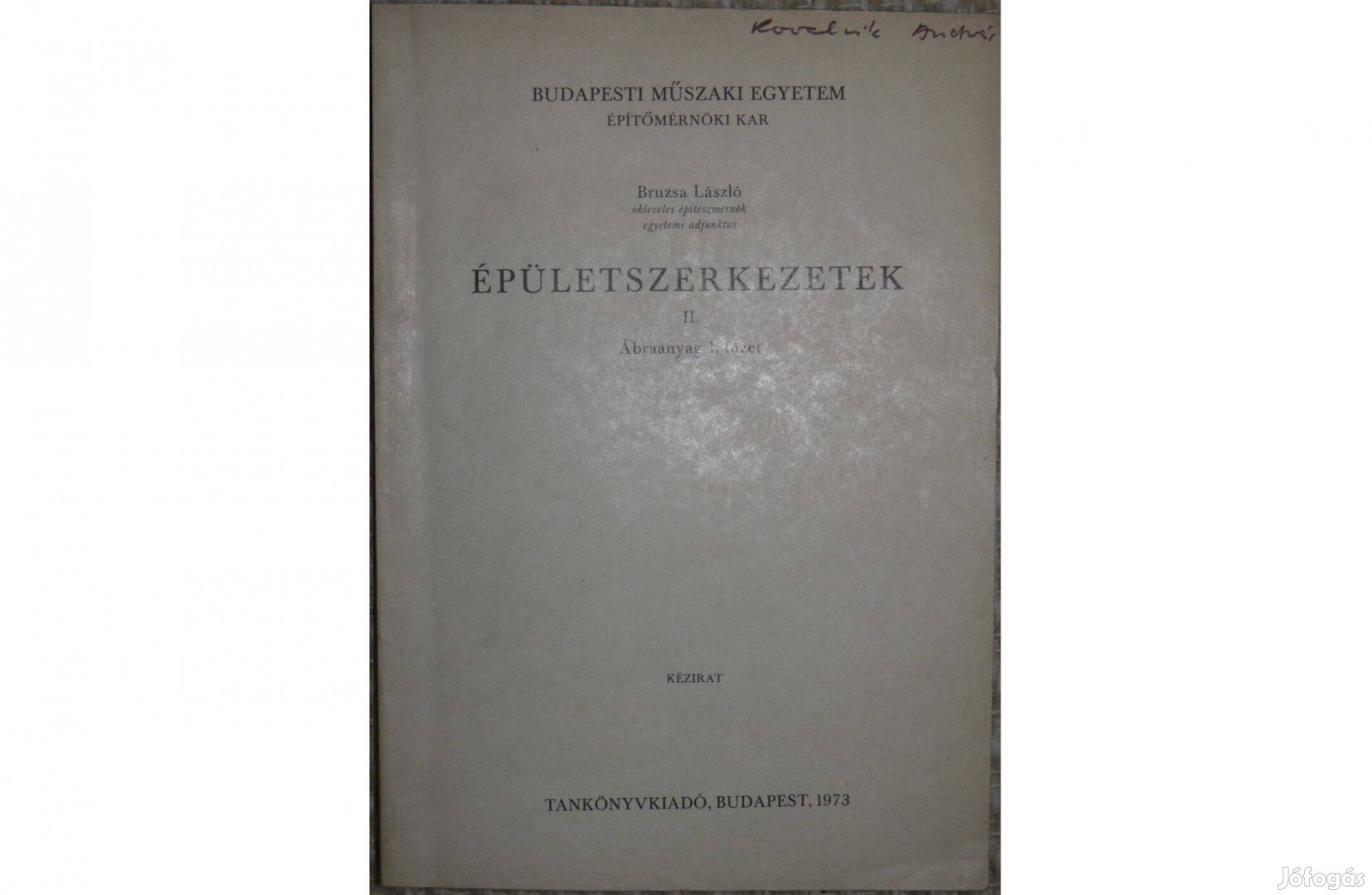 Épületszerkezetek II. Ábraanyag 1. füzet 1973 - Bruzsa László