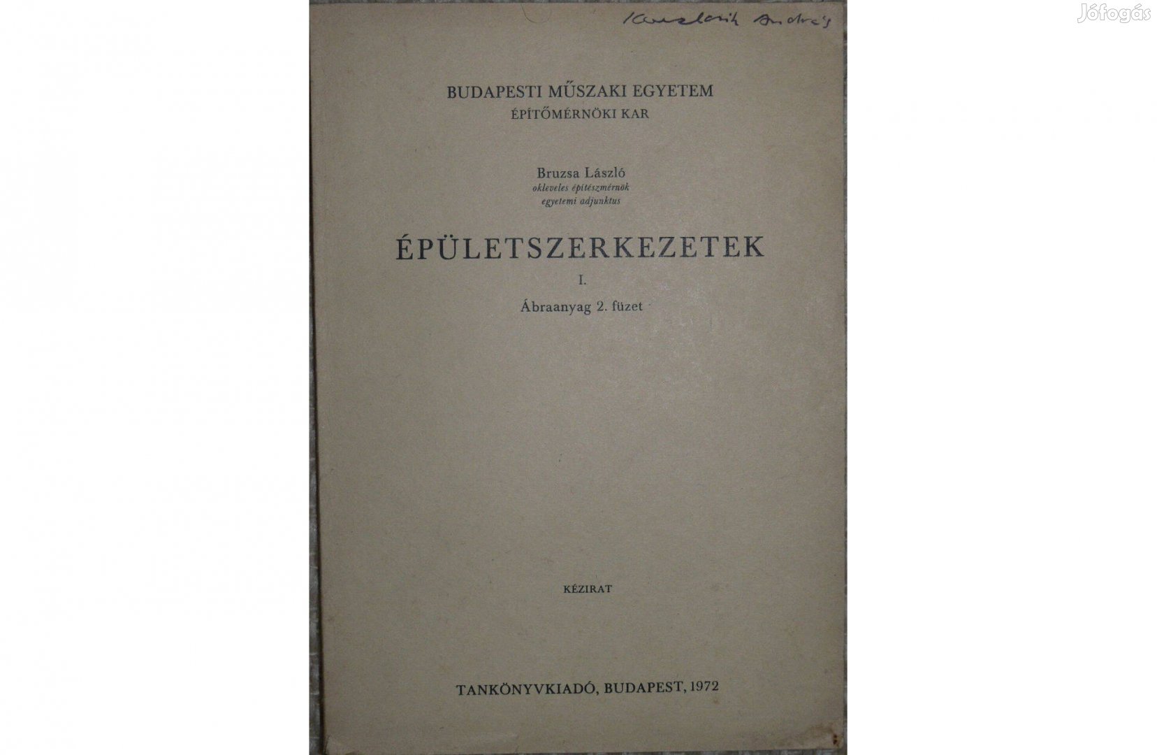 Épületszerkezetek I. Ábraanyag 2. füzet 1972 - Bruzsa László