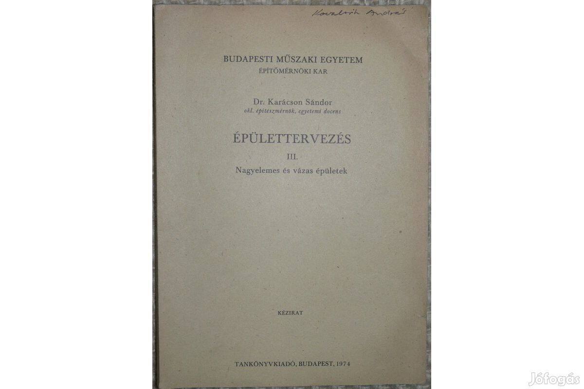 Épülettervezés III. Nagyelemes és vázas épületek 1974