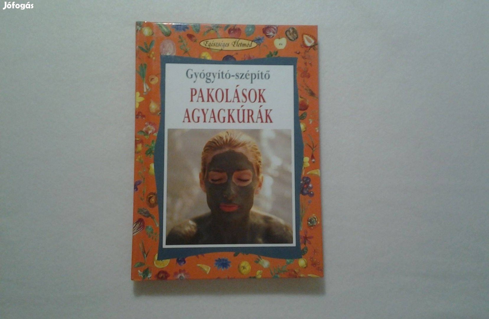 Erasmo Buzzacchi Gyógyító szépítő Pakolások, agyagkúrák