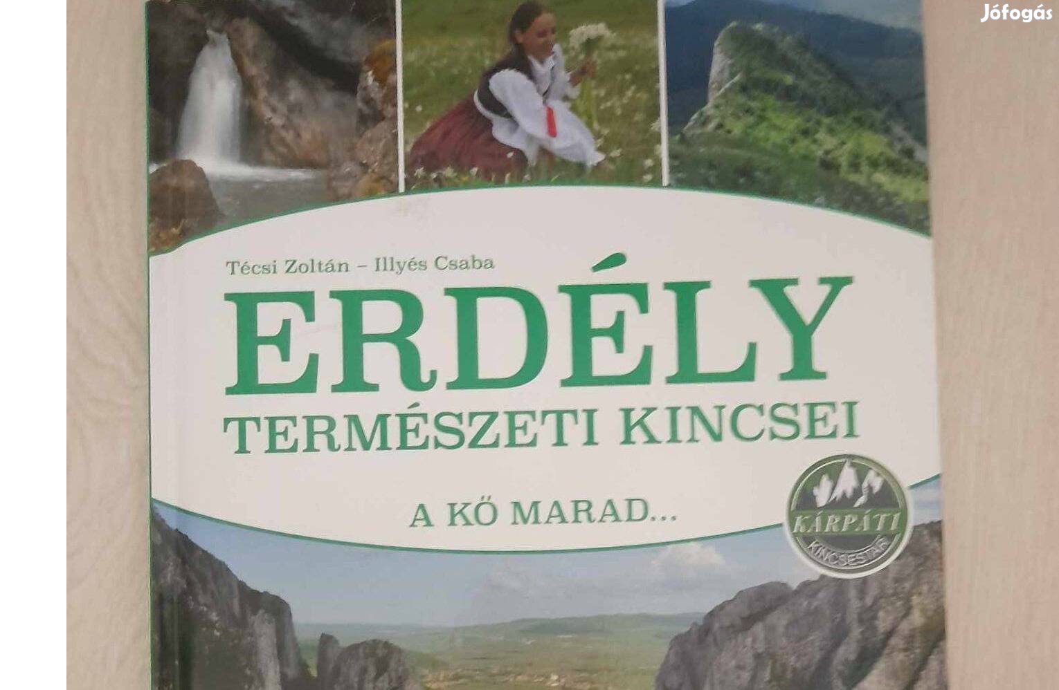 Erdély természeti kincsei a kő marad