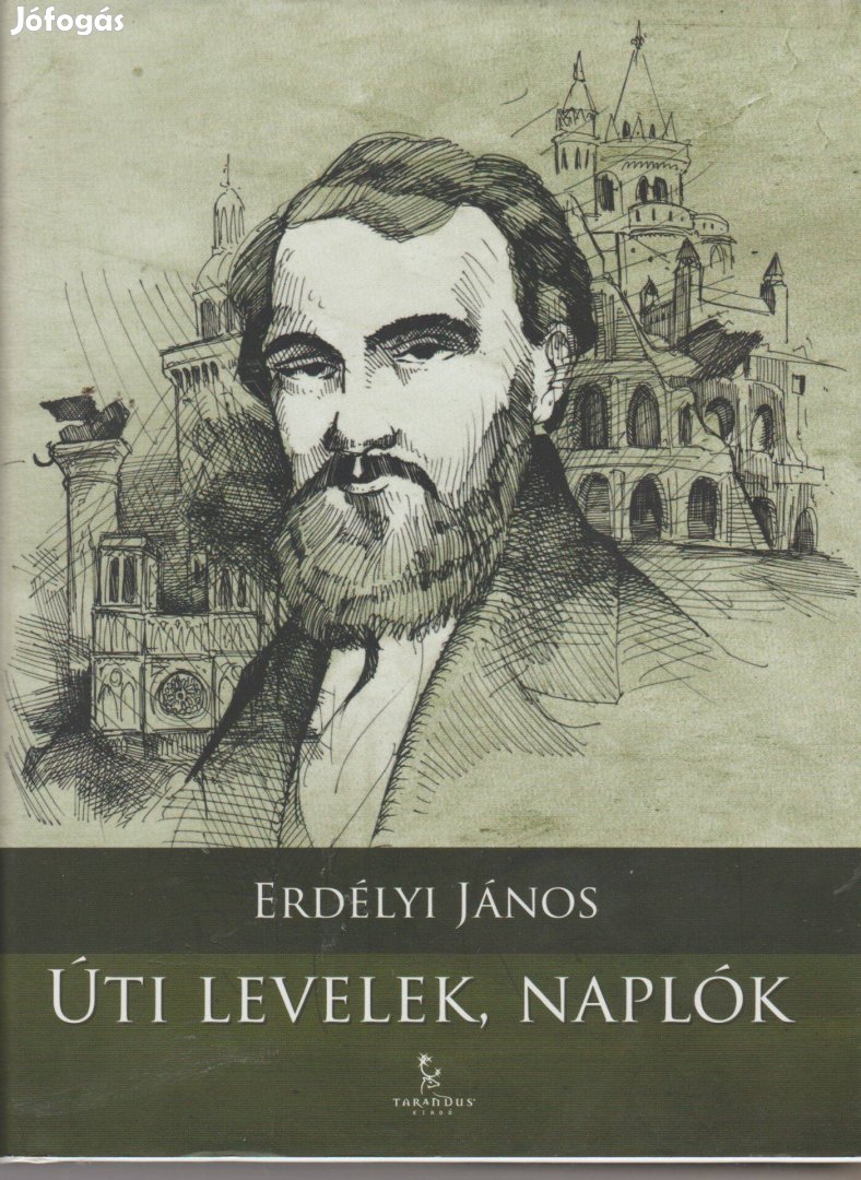 Erdélyi János: Úti levelek, naplók