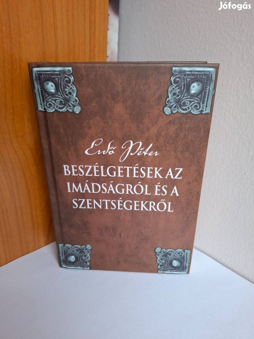 Erdő Péter: Beszélgetések az imádságról és a szentségekről