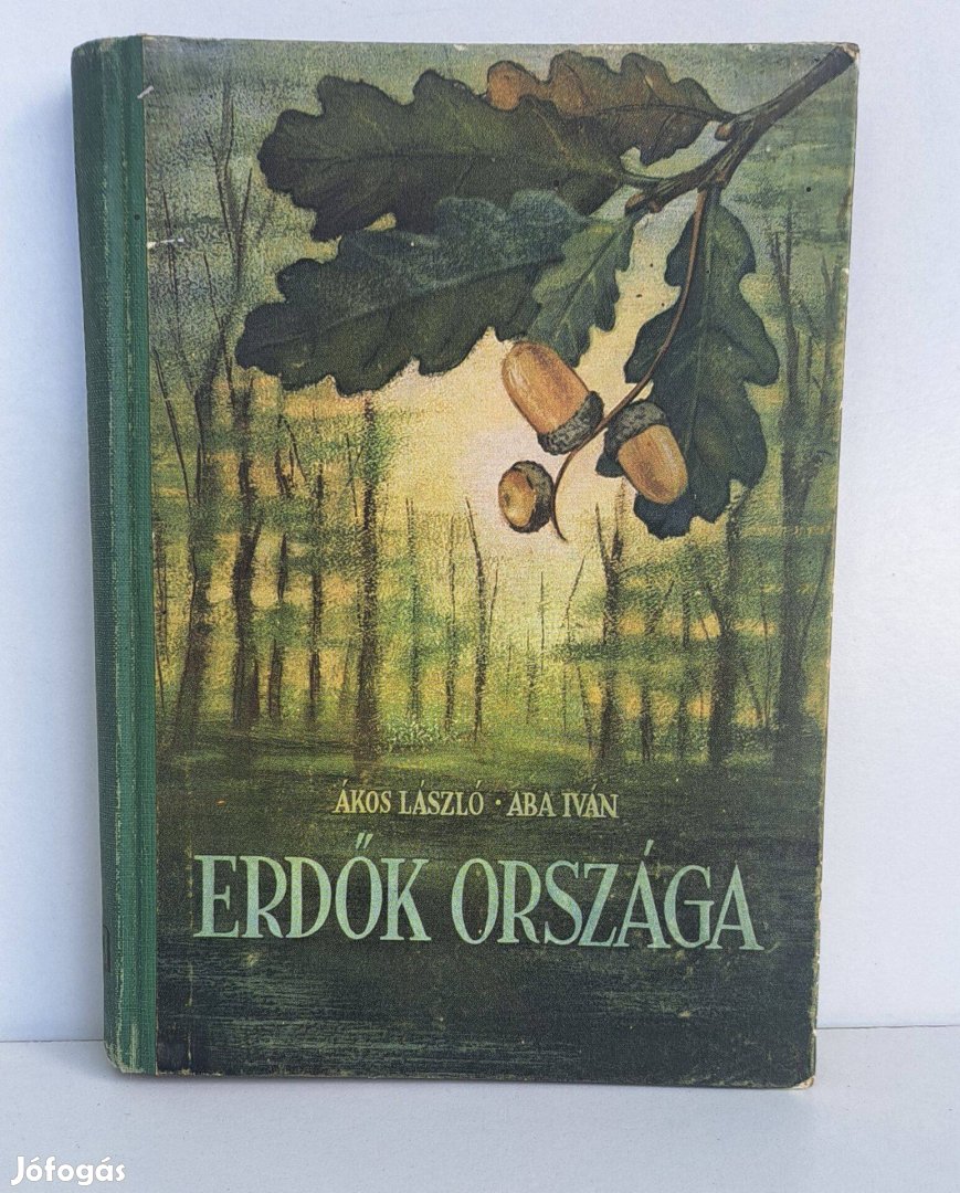 Erdők országa 1954 . Ákos László-Aba Iván