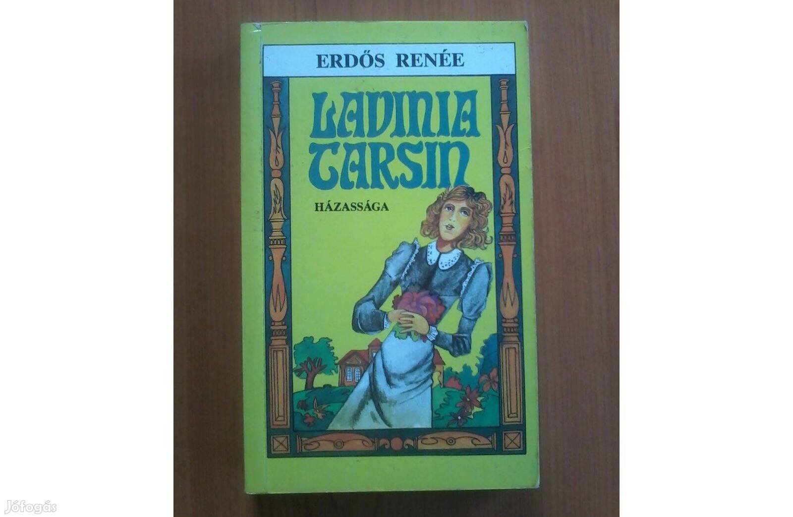 Erdős Renée: Lavinia Tarsin házassága