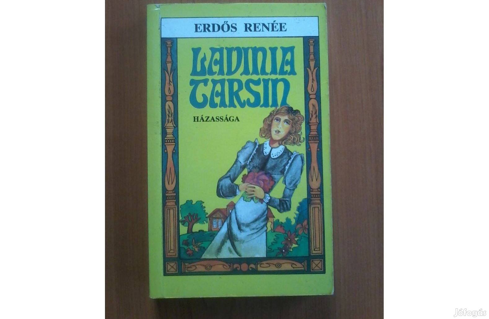 Erdős Renée: Lavinia Tarsin házassága