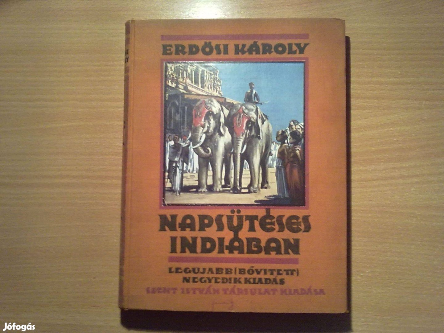 Erdősi Károly: Napsütéses Indiában (Újabb, bővített, IV. kiadás)