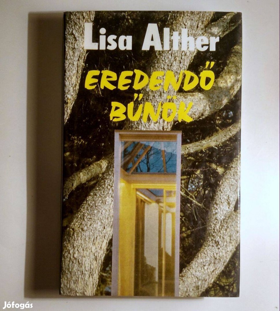 Eredendő Bűnök (Lisa Alther) 1990 (10kép+tartalom)