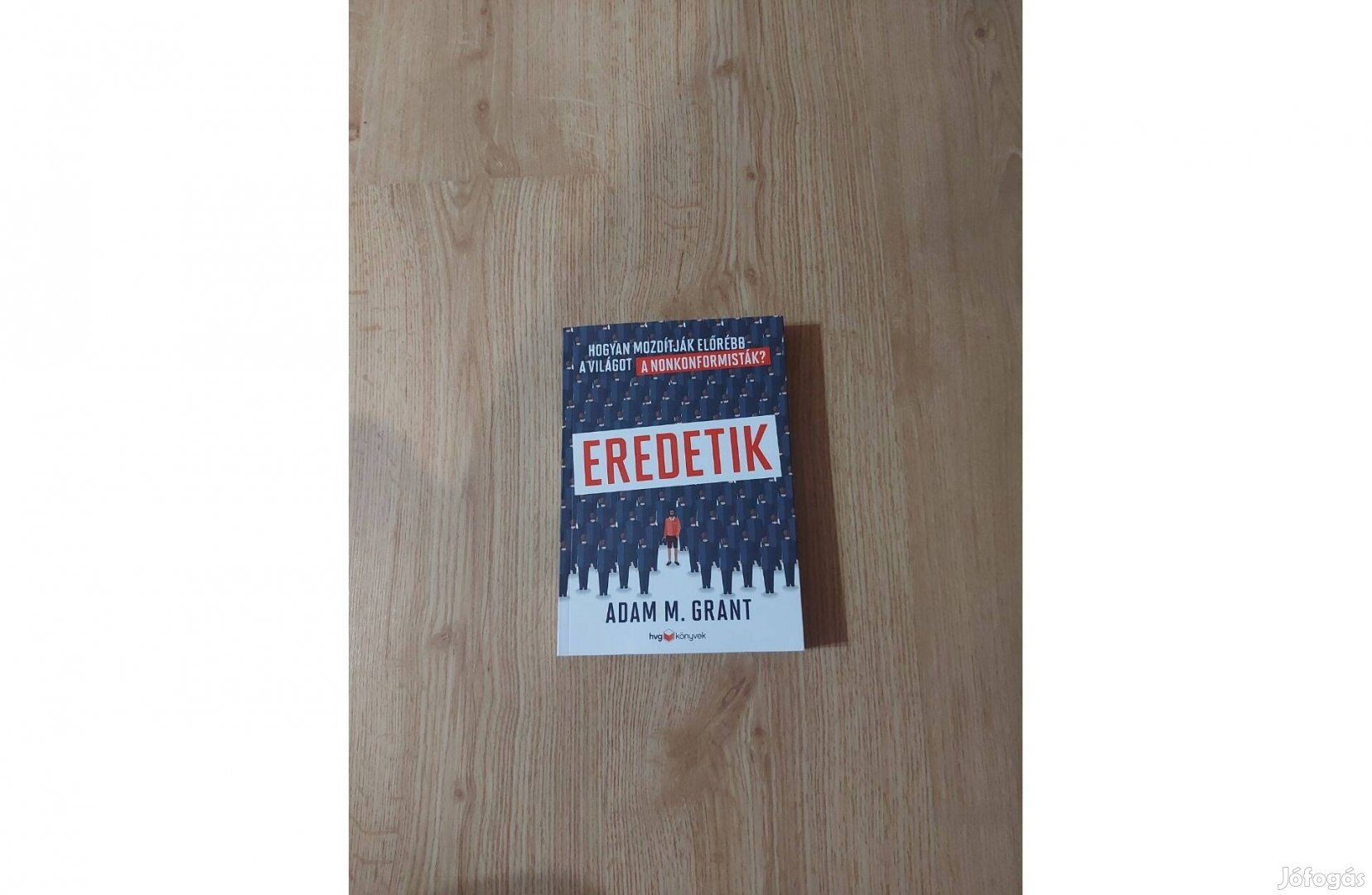 Eredetik. Hogyan mozdítják előrébb a világot a nonkonformisták?