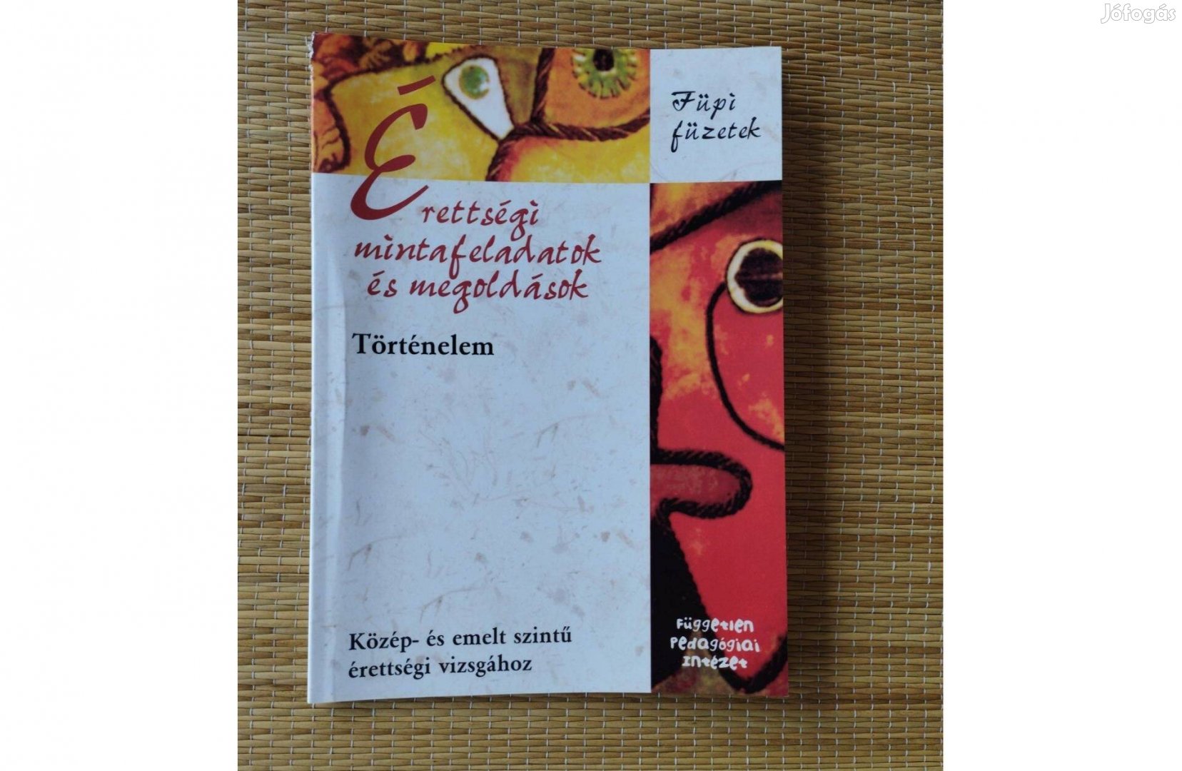 Érettségi mintafeladatok és megoldások - történelem