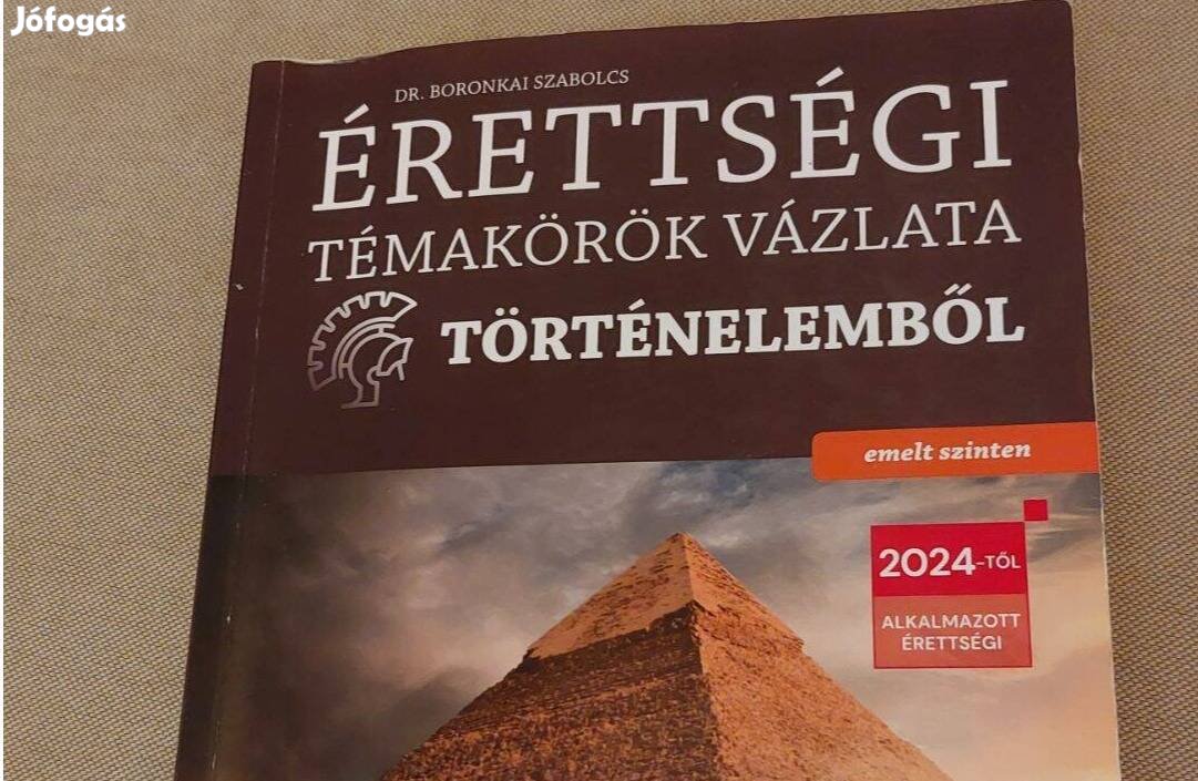 Érettségi témakörök vázlata Történelemből