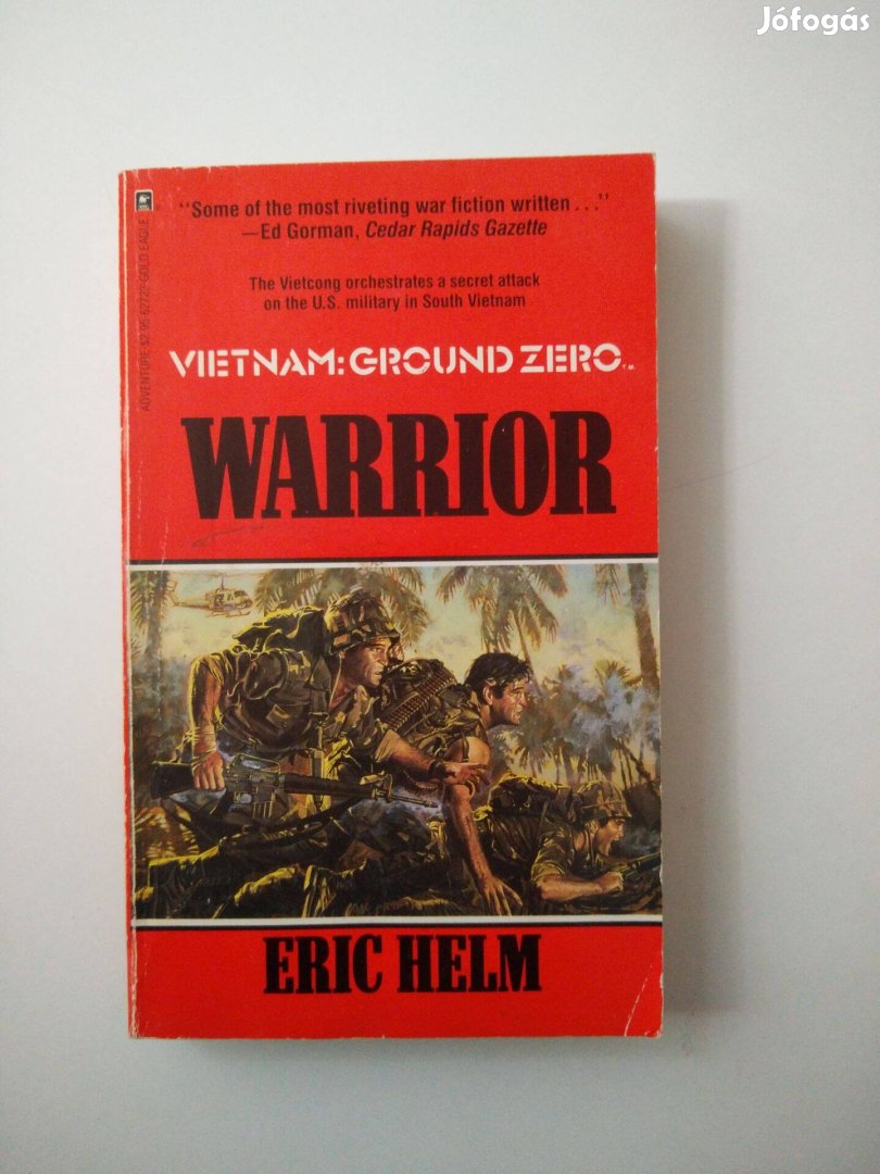 Eric Helm - Warrior Vietnam Ground Zero