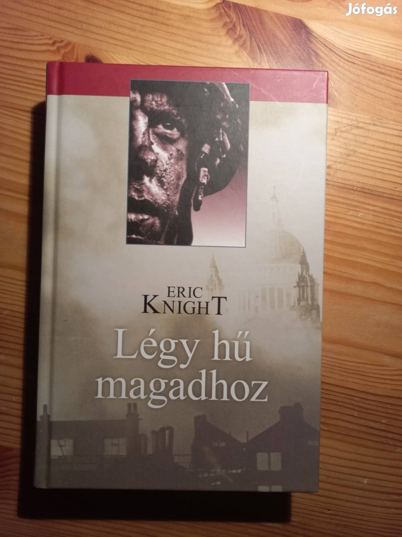 Eric Knight Légy Hű Magadhoz