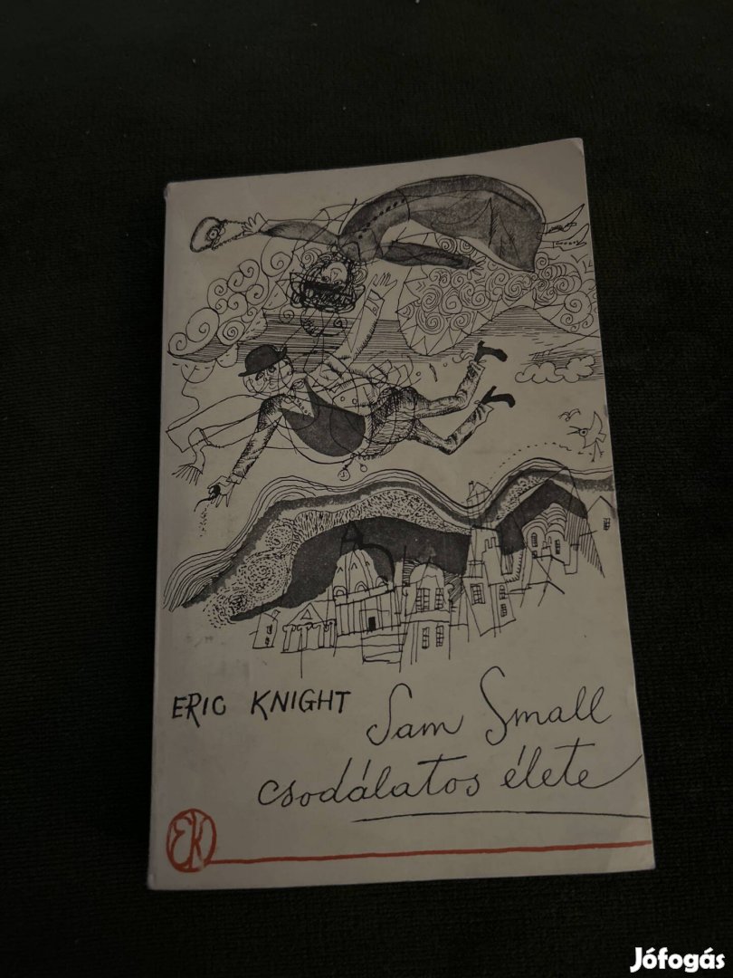 Eric Knight Sam Small csodálatos élete