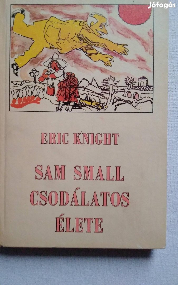 Eric Knight: Sam Small csodálatos élete 