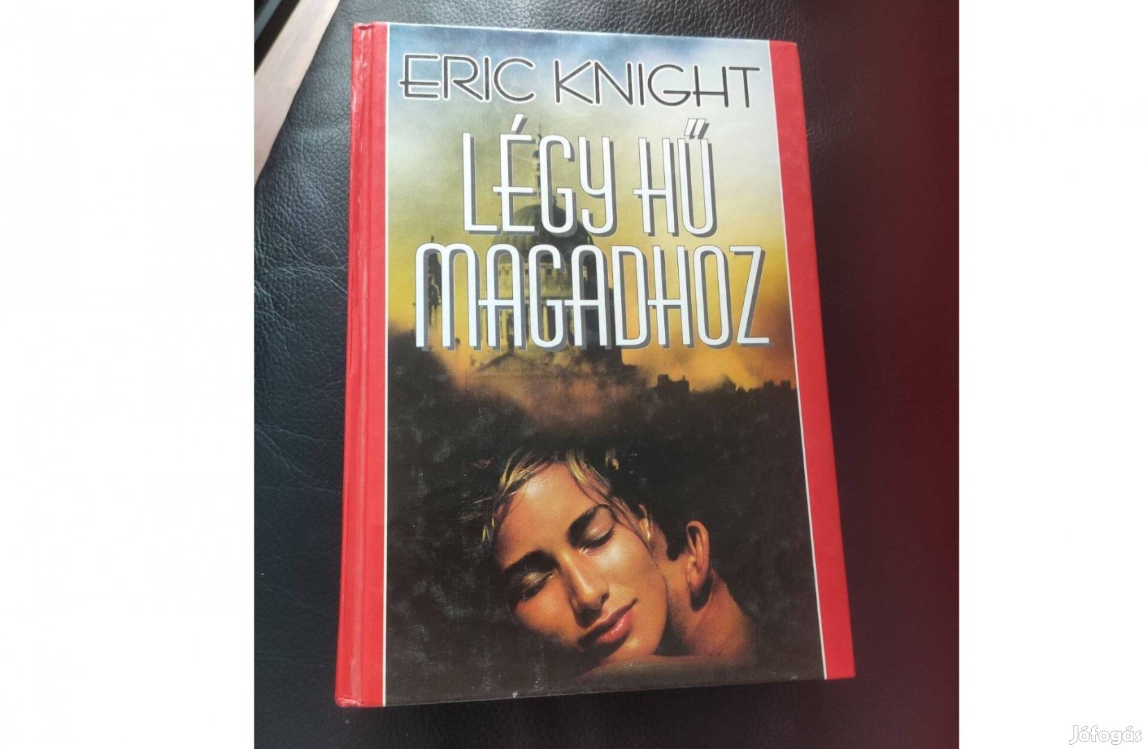 Eric Knight : Légy hű magadhoz