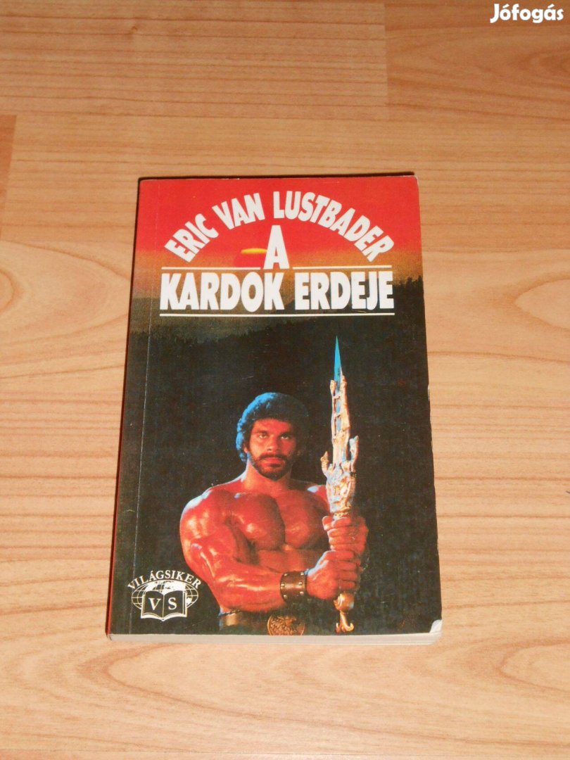 Eric Van Lustbader: Kardok ereje