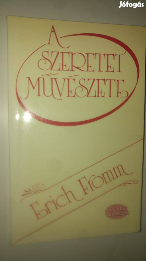 Erich Fromm A szeretet művészete