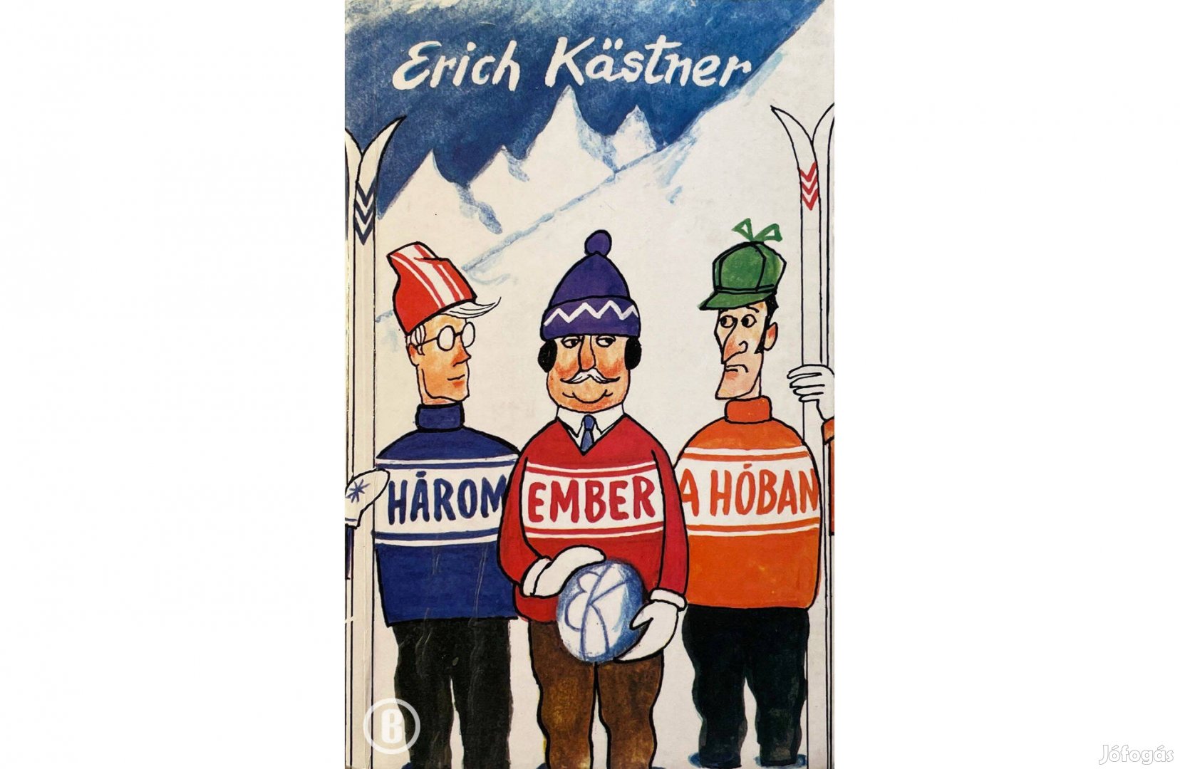 Erich Kstner Három ember a hóban - - - Csak személyesen!