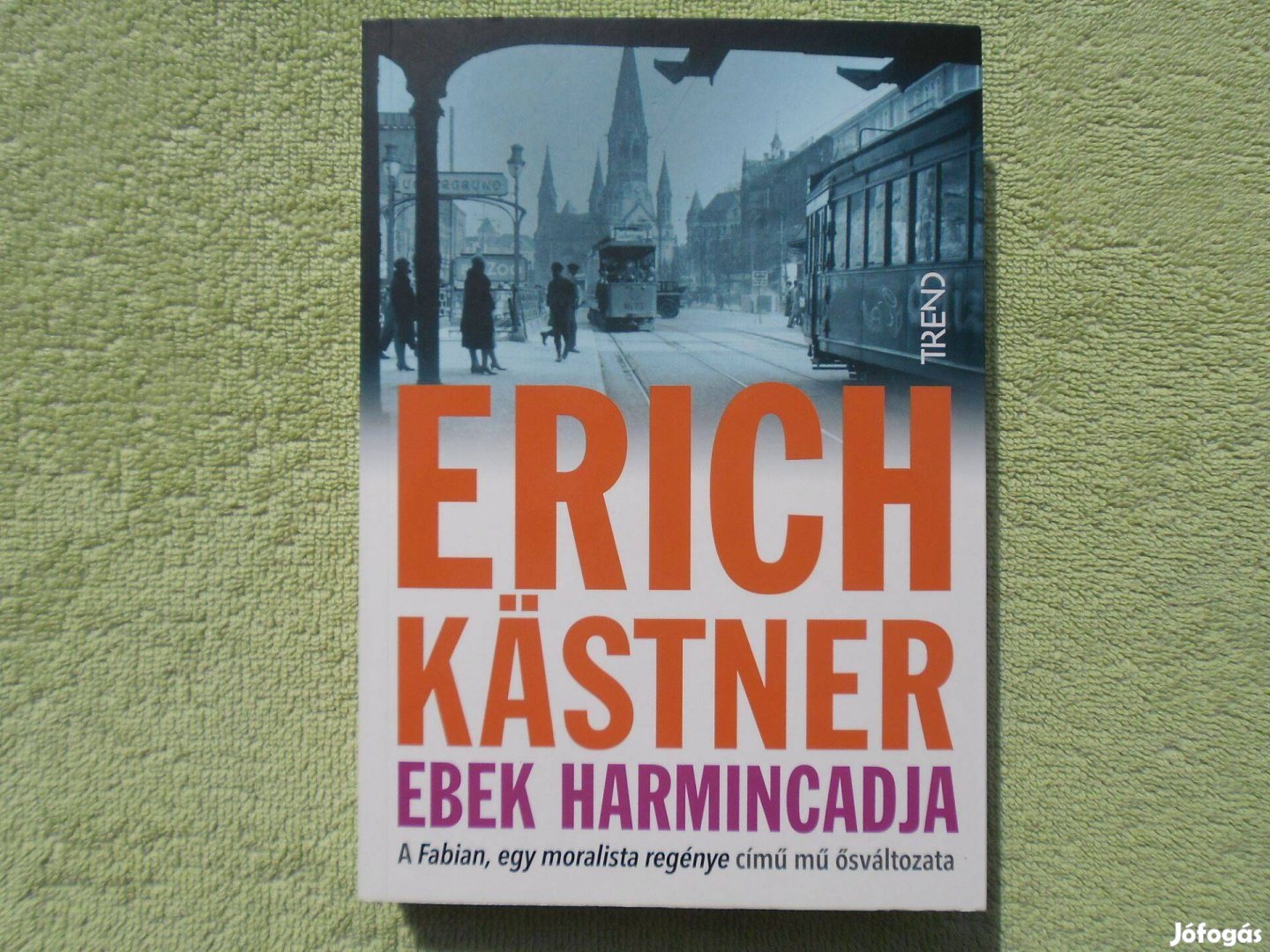 Erich Kastner: Ebek harmincadja