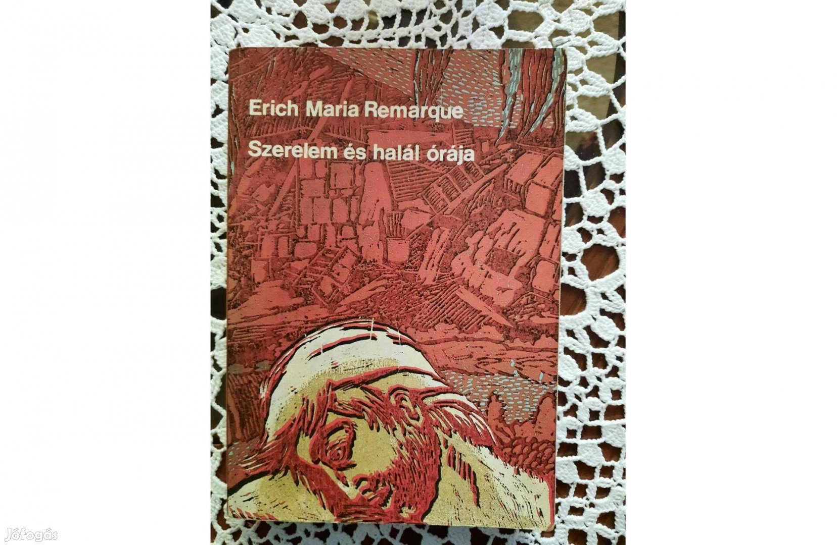 Erich Maria Remarque Szerelem és halál órája c. könyv eladó