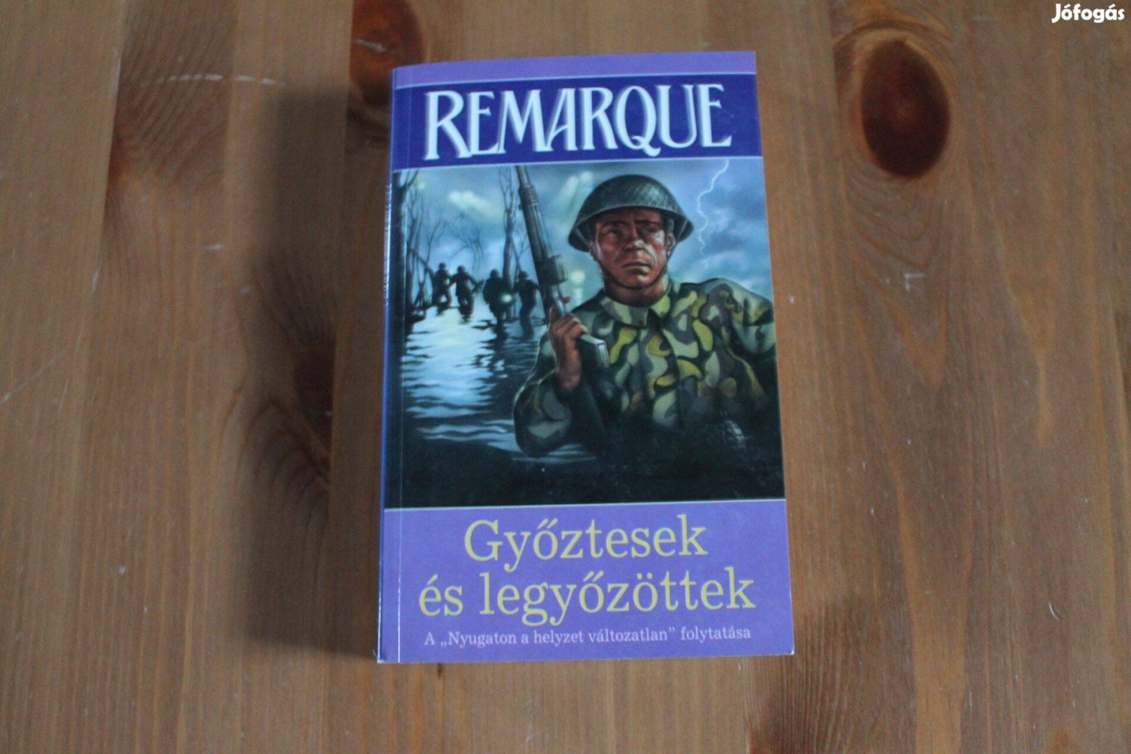 Erich Maria Remarque - Győztesek és legyőzöttek