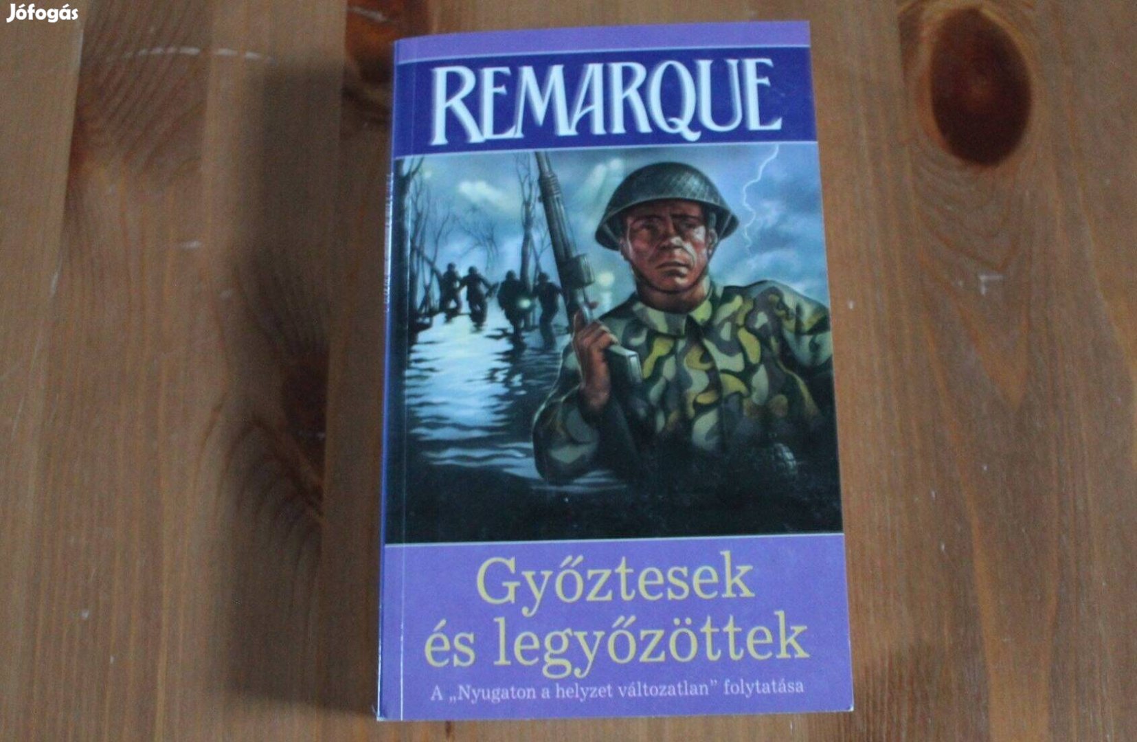 Erich Maria Remarque - Győztesek és legyőzöttek