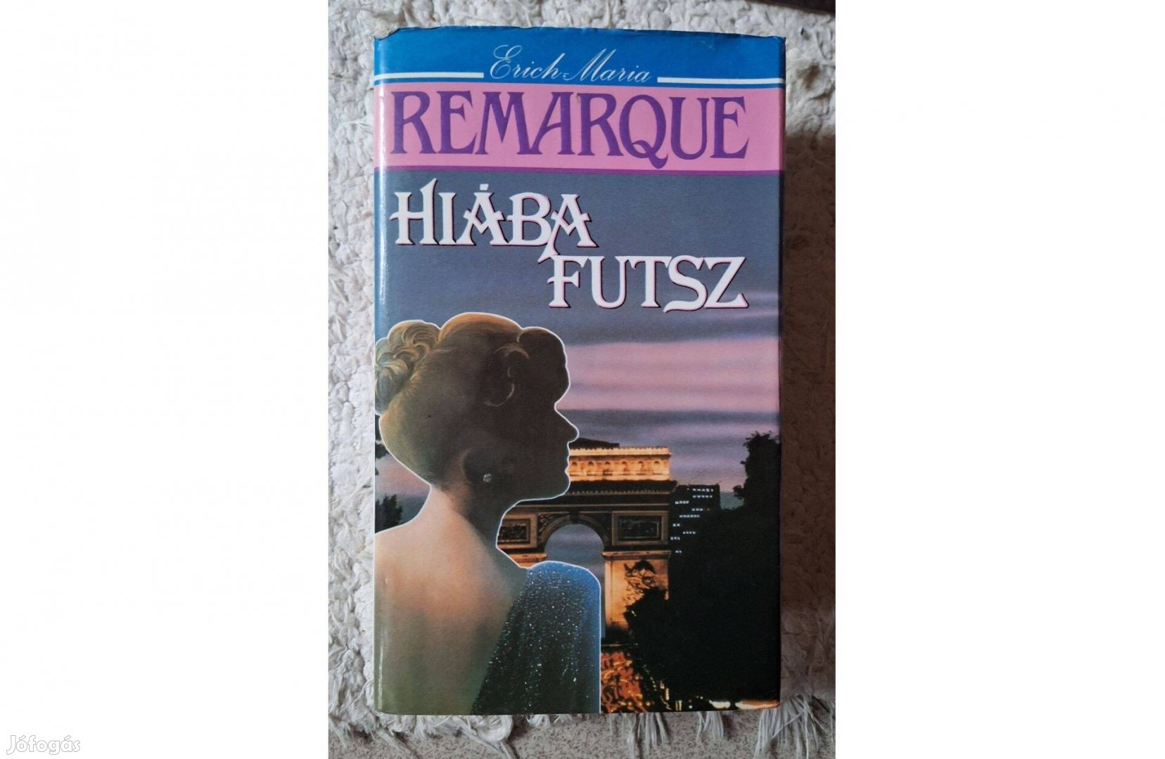 Erich Maria Remarque - Hiába futsz című regénye