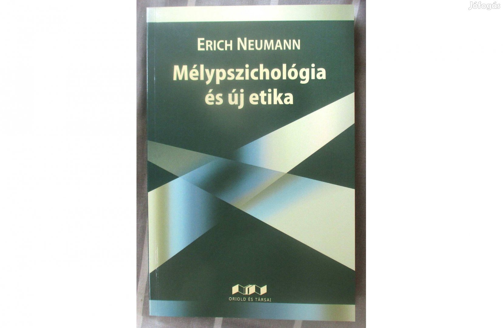 Erich Neumann: Mélypszichológia és új etika