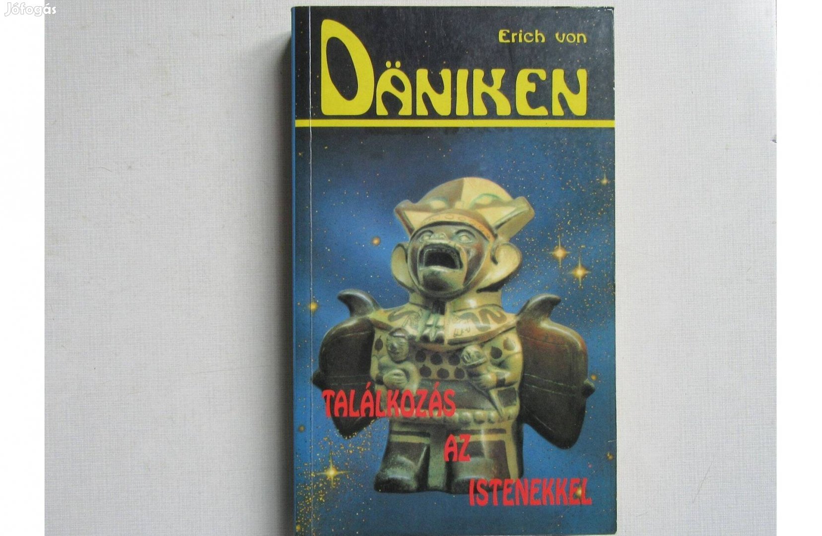 Erich von Dniken Találkozás az istenekkel