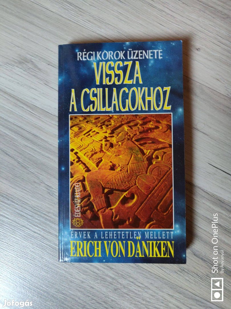 Erich von Daniken Vissza a csillagokhoz