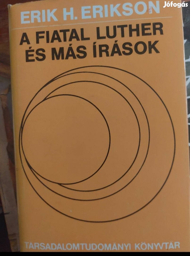 Erik Erikson: A fiatal Luther és más írások 