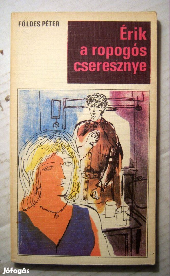 Érik a Ropogós Cseresznye (Földes Péter) 1971 (5kép+tartalom)