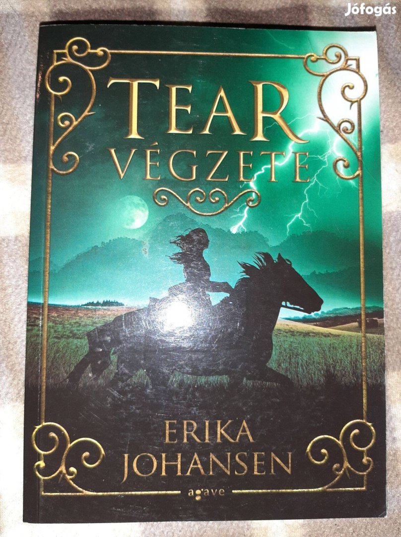 Erika Johansen: Tear végzete (Tear királynője 3.)