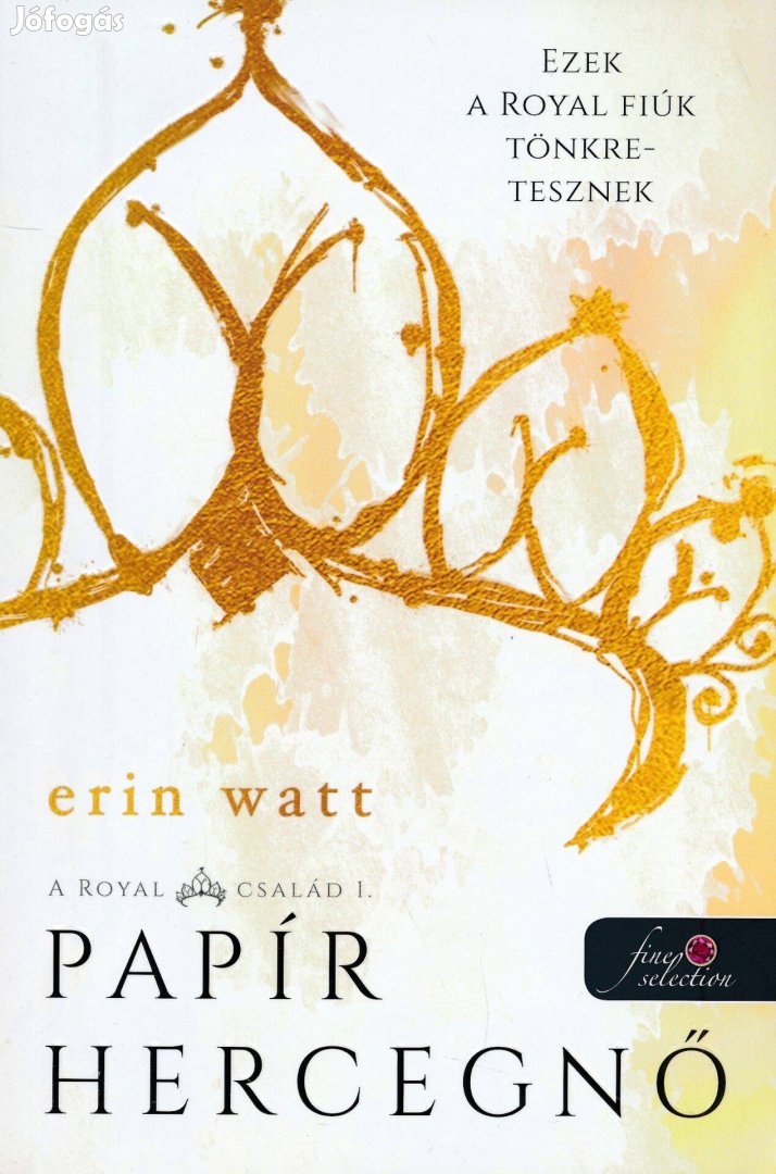 Erin Watt: Papír hercegnő - A Royal család 1