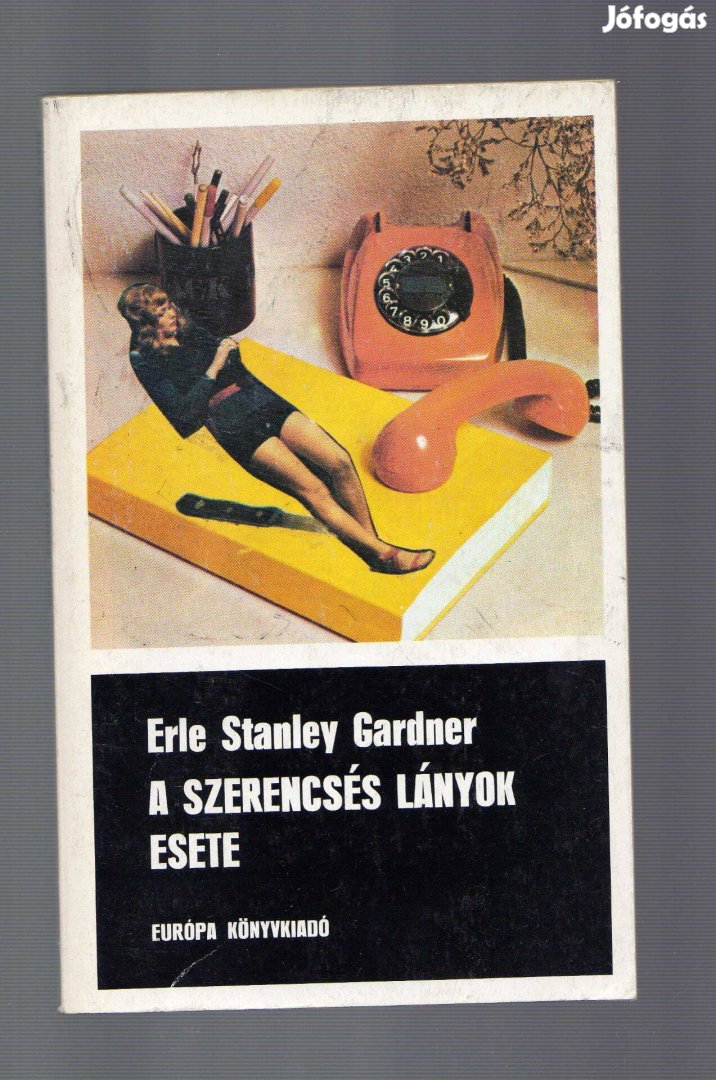 Erle Stanley Gardner: A szerencsés lányok esete - újszerű állapot