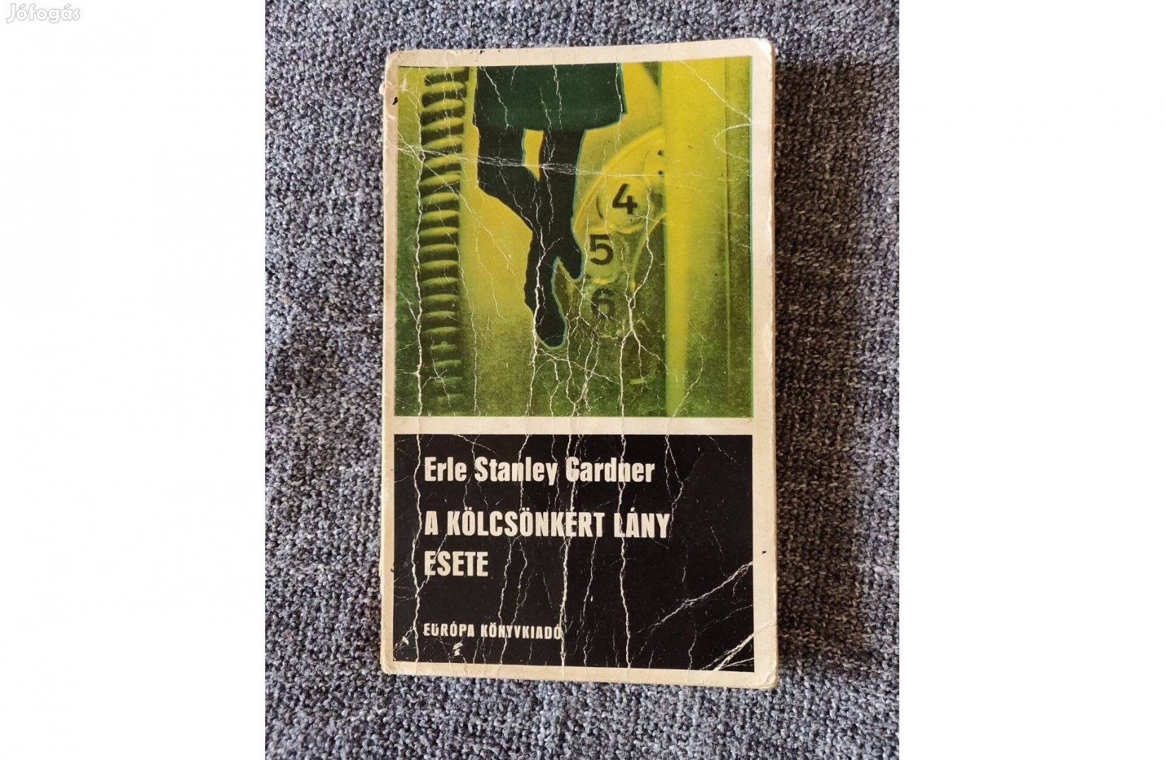 Erle Stanley Gardner - A kölcsönkért lány esete krimi klasszikus