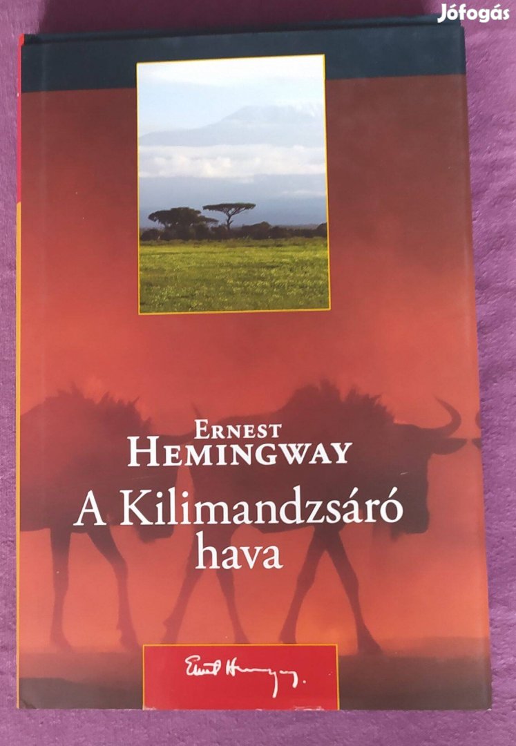 Ernest Hemingway: A Kilimandzsáró hava