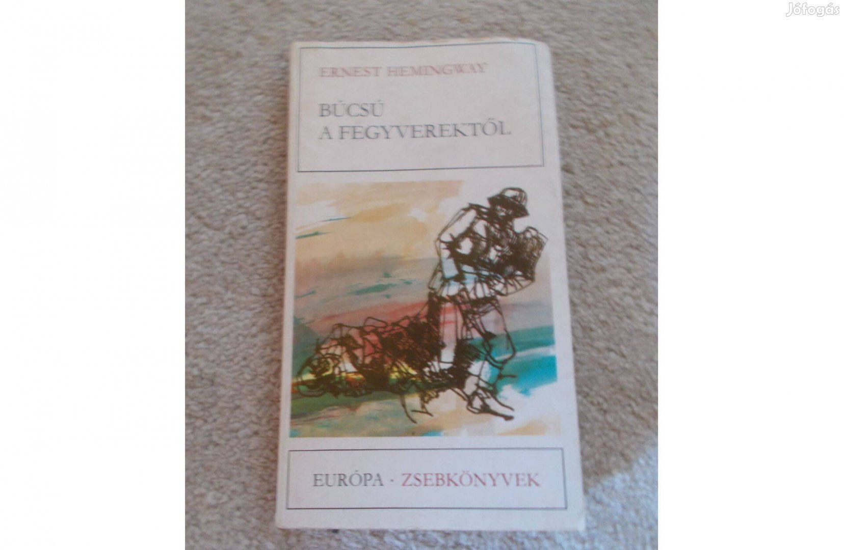 Ernest Hemingway: Búcsú a fegyverektől