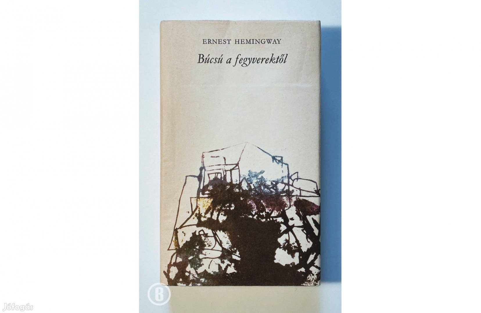 Ernest Hemingway: Búcsú a fegyverektől