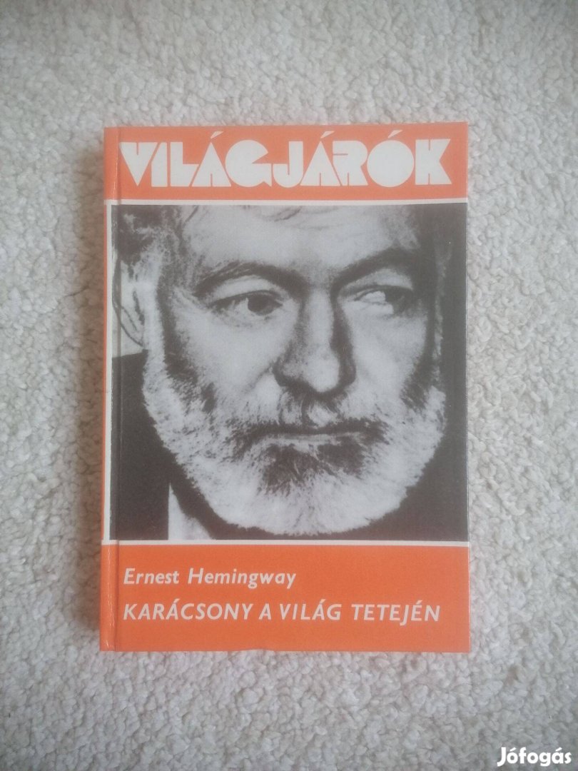 Ernest Hemingway: Karácsony a világ tetején