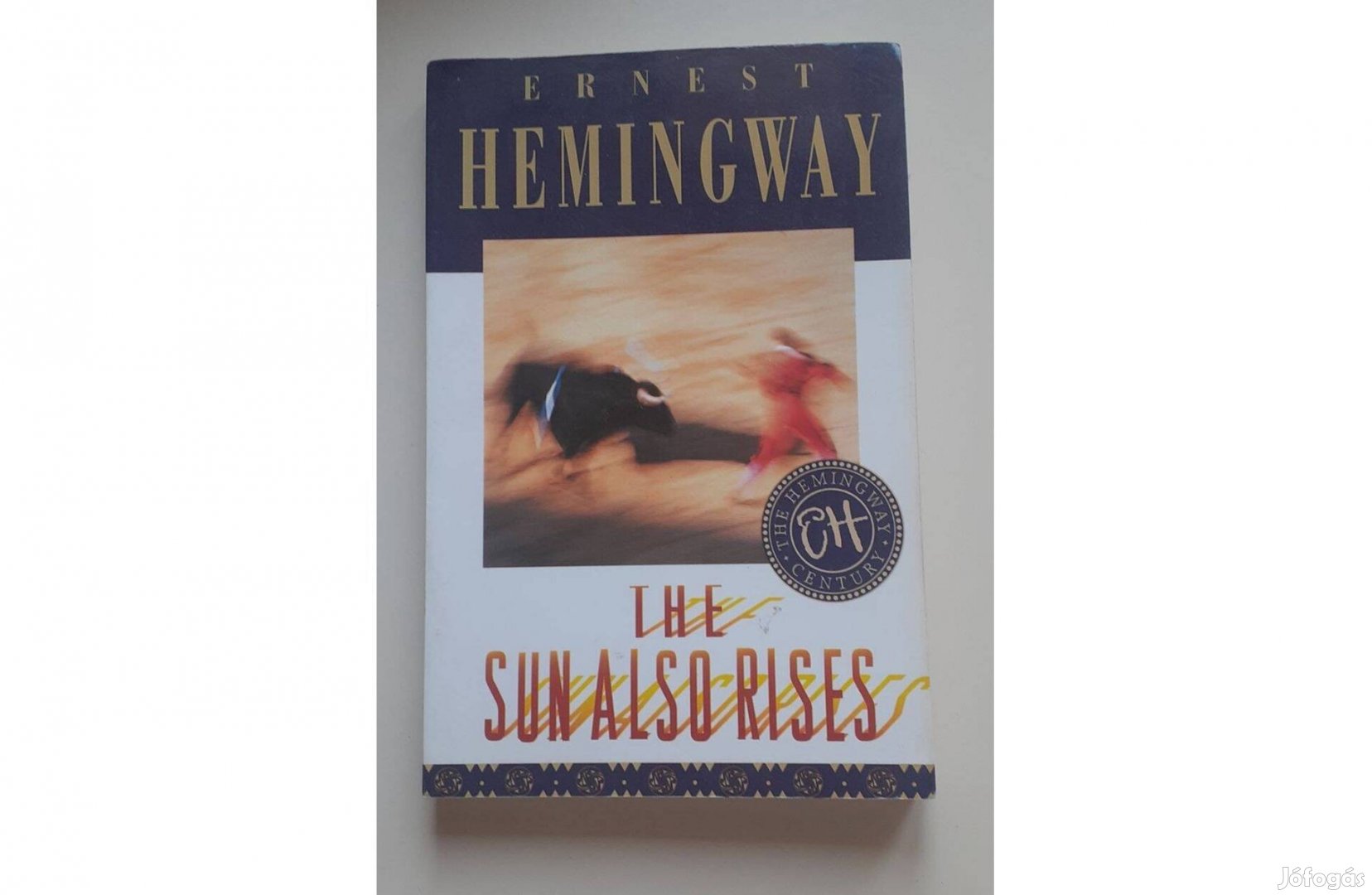 Ernest Hemingway: The sun also rises