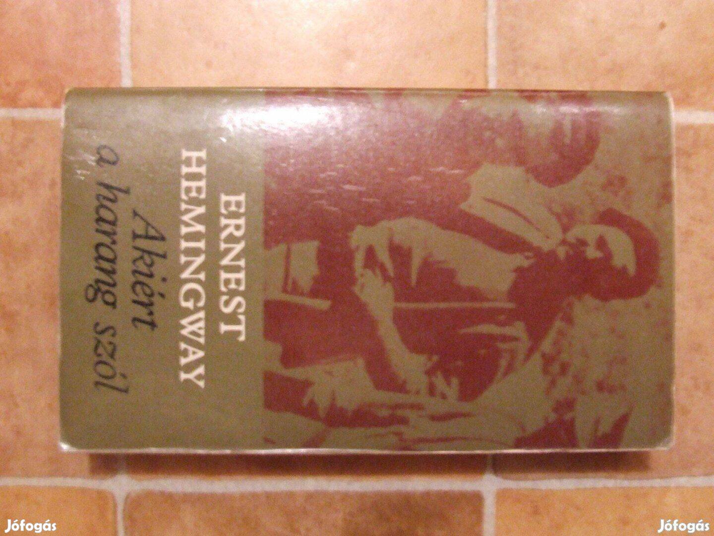 Ernest Hemingway - Akiért a harang szól