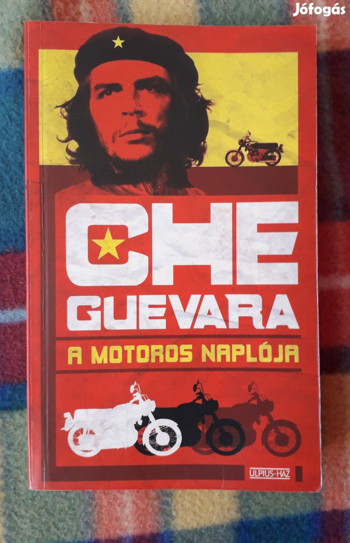 Ernesto Che Guevara: A motoros naplója