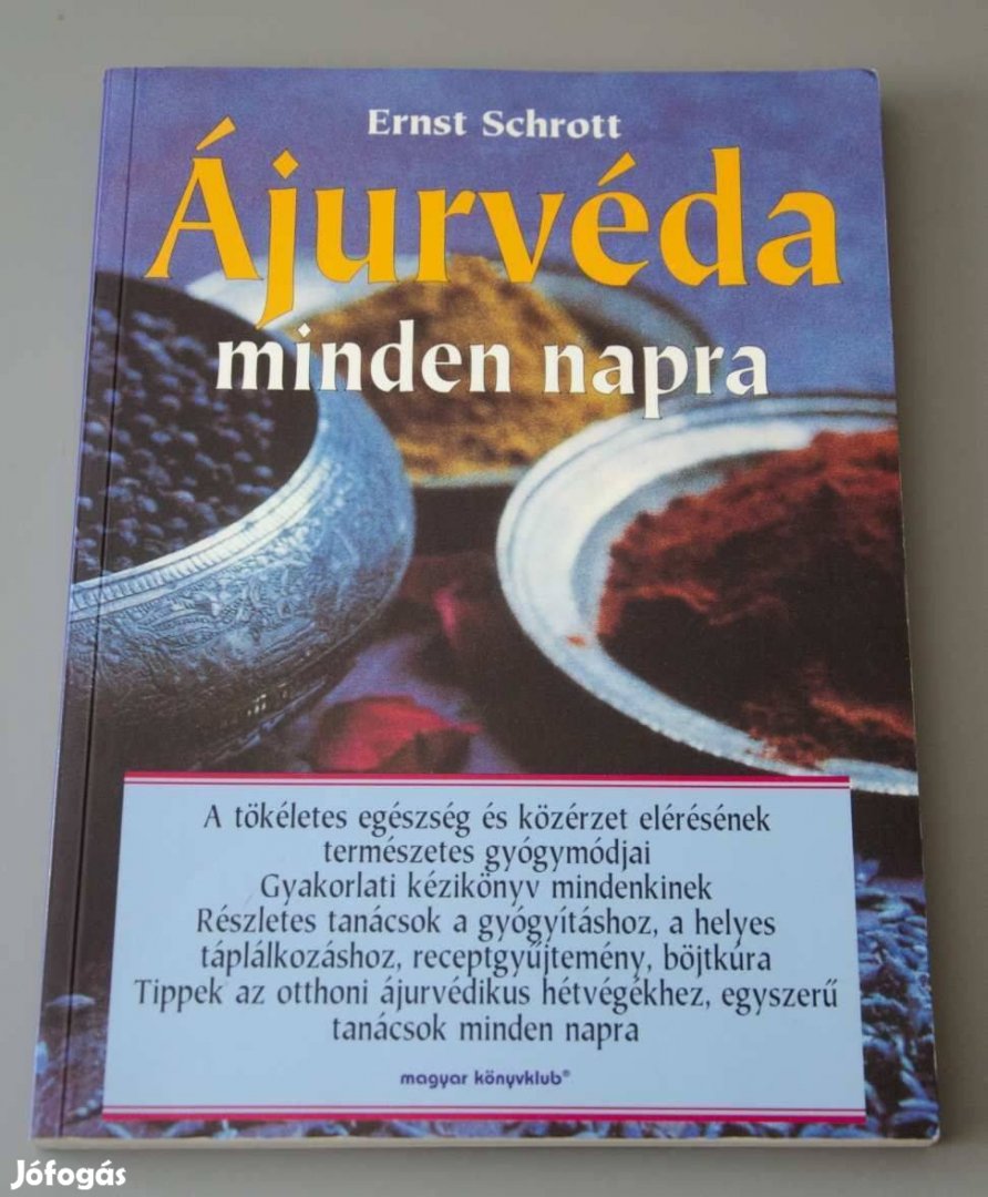 Ernst Schrott - Ájurvéda minden napra