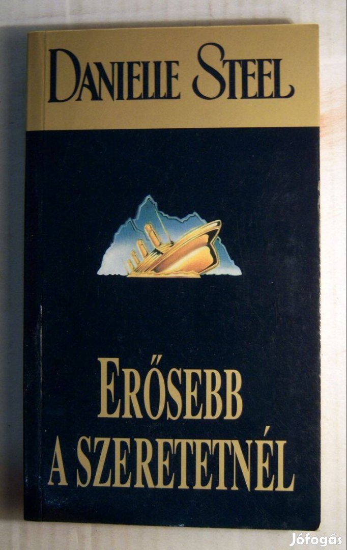 Erősebb a Szeretetnél (Danielle Steel) 2003 (5kép+tartalom)