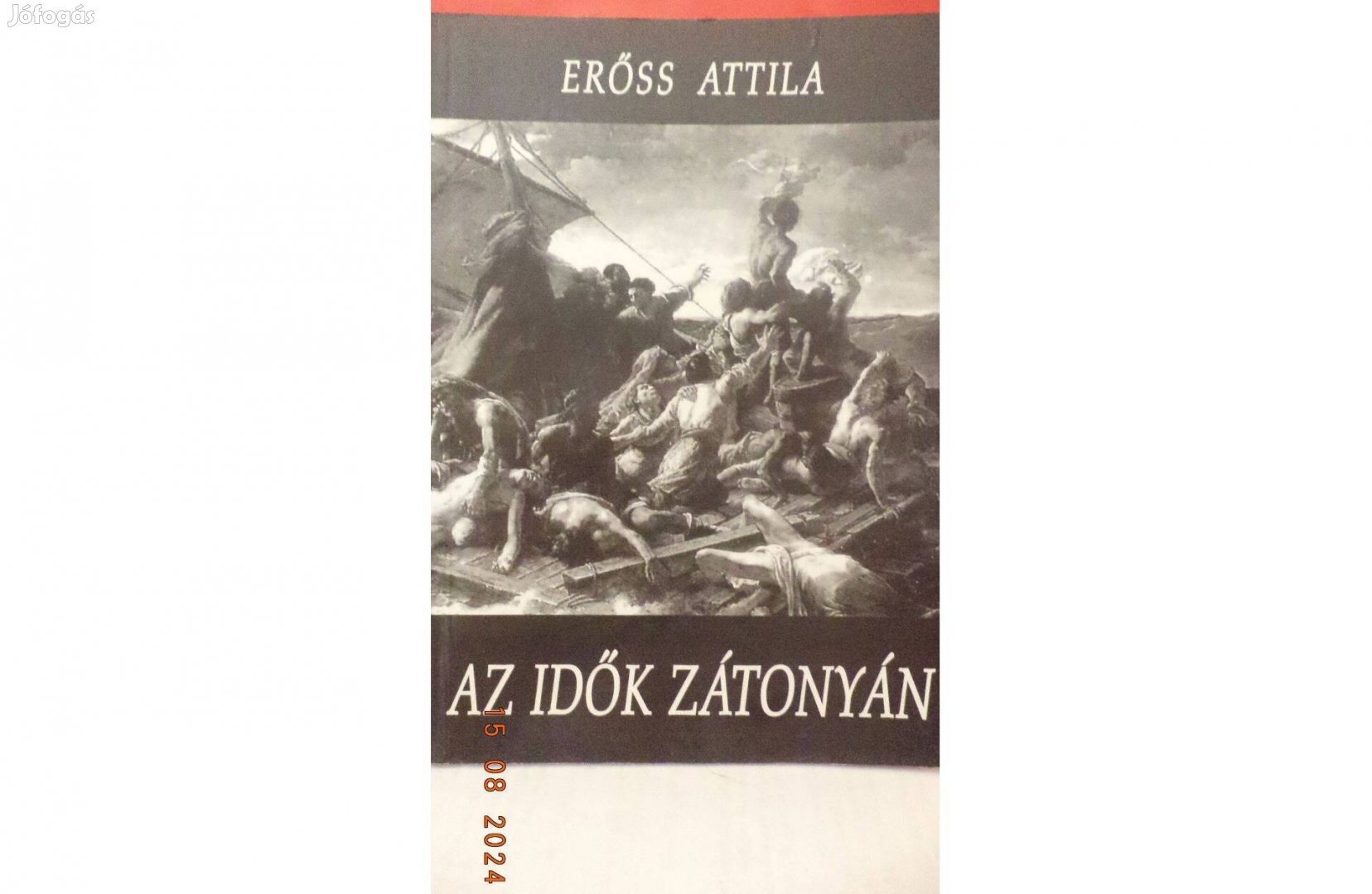 Erőss Attila: Az idők zátonya - dedikált