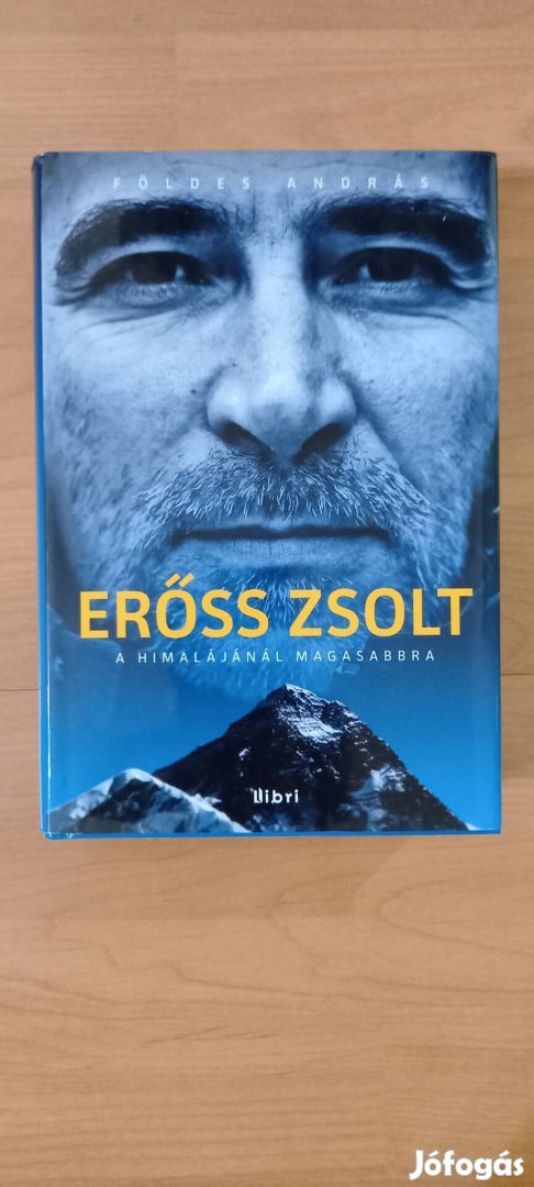 Erőss Zsolt / A himalájánál magasabbra