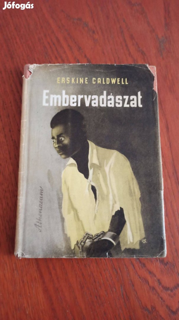 Erskine Caldwell - Embervadászat